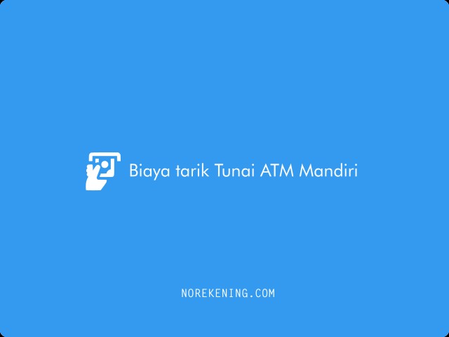Biaya tarik Tunai ATM Mandiri