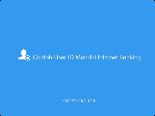 Contoh User ID Mandiri Internet Banking
