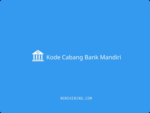 Kode Cabang Bank Mandiri