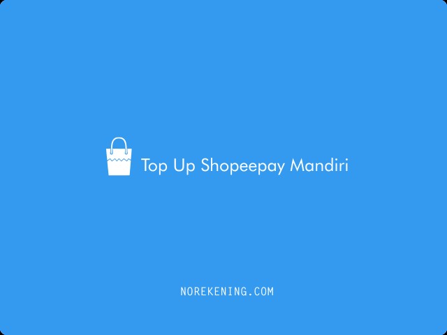 Top Up Shopeepay Mandiri