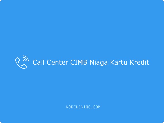 Call Center CIMB Niaga Kartu Kredit