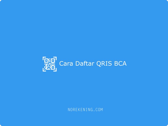 Cara Daftar QRIS BCA