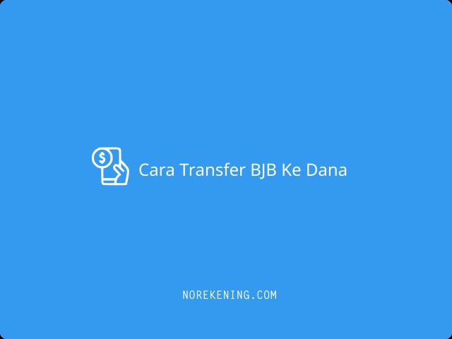 Cara Transfer BJB Ke Dana