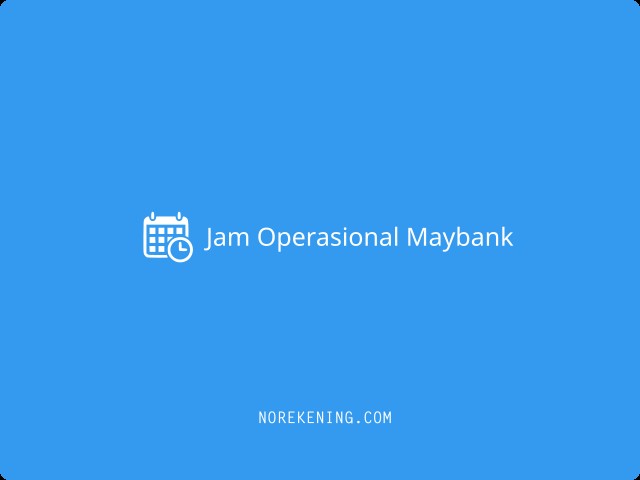 Jam Operasional Maybank