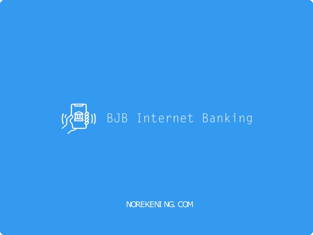 Cara Daftar BJB Internet Banking