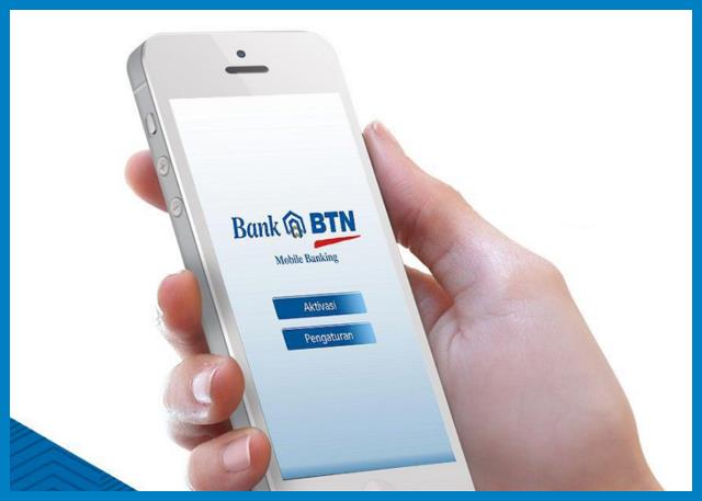 Cara Aktivasi Mobile Banking BTN Lewat HP