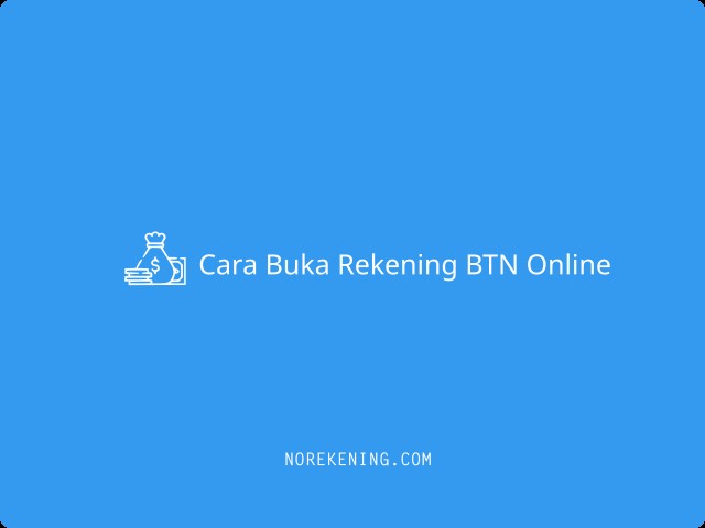 Cara Buka Rekening BTN Online