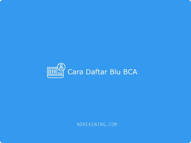 Cara Daftar Blu BCA