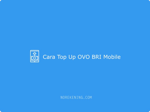 Cara Top Up OVO BRI Mobile