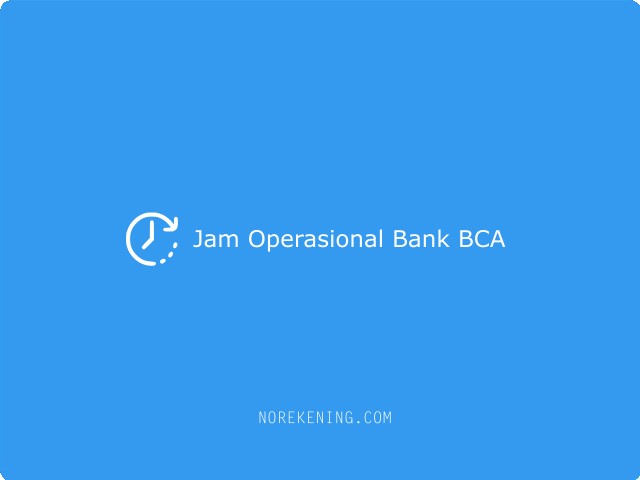 Jam Operasional Bank BCA