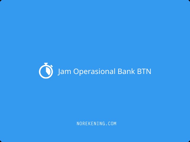 Jam Operasional Bank BTN
