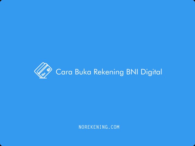 Cara Buka Rekening BNI Digital