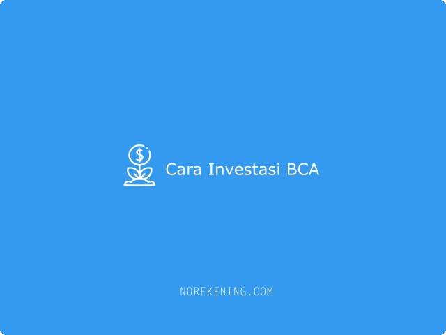Cara Investasi BCA