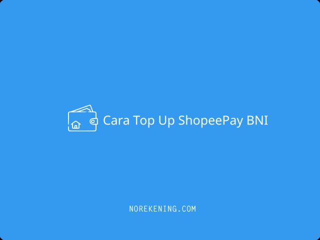 Cara Top Up ShopeePay BNI