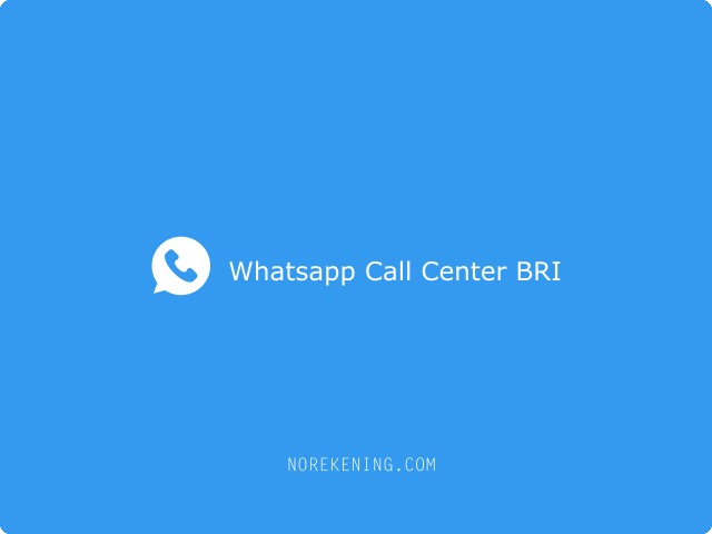Whatsapp Call Center BRI