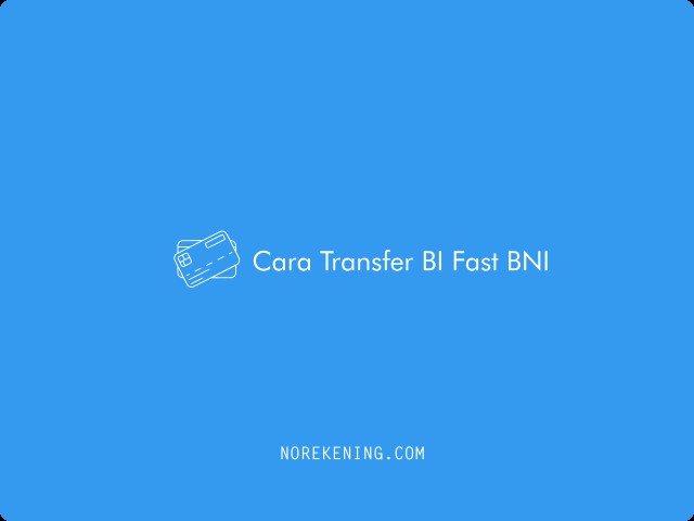 Cara Transfer BI Fast BNI