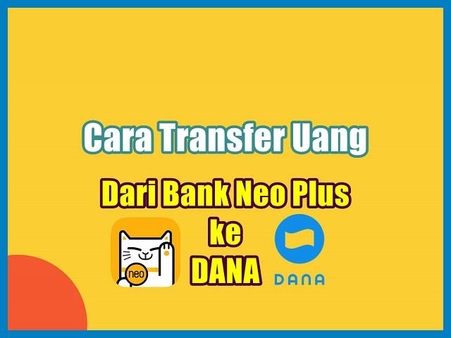 Cara Transfer Neo Bank Ke Dana