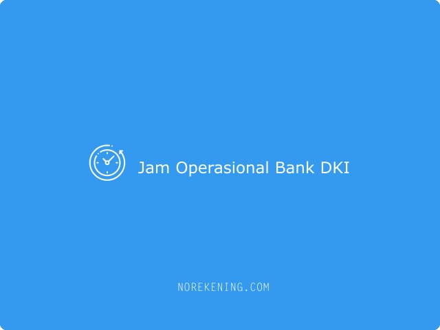 Jam Operasional Bank DKI