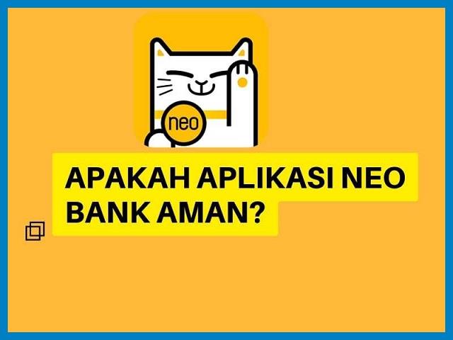 Neo Bank Apakah Aman?