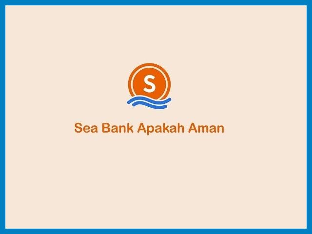 Seabank Termasuk Bank Apa