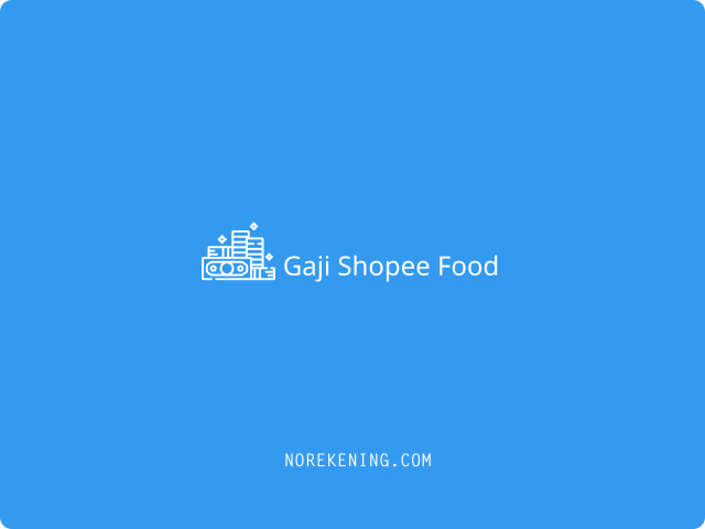 Gaji Shopee Food