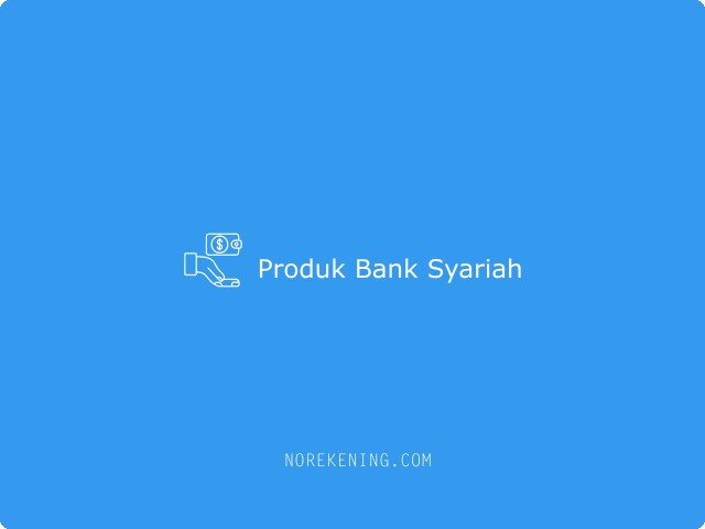 Produk Bank Syariah